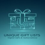 Unique Gift Lists digital gifts and subscriptions